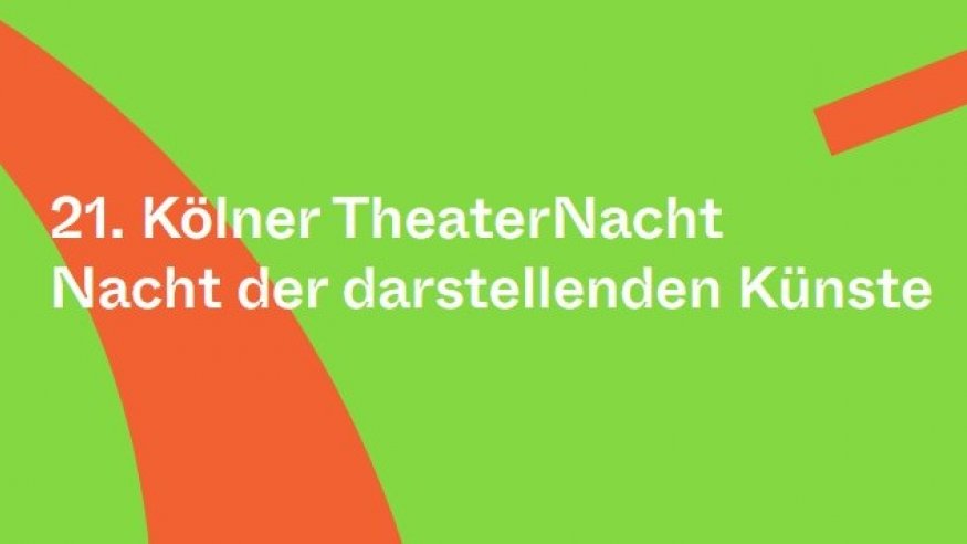 21. Kölner Theaternacht