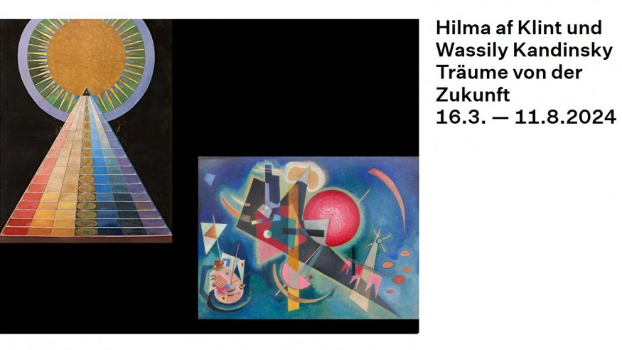 "Träume von der Zukunft" - Hilma af Klint und Wassily Kandinsky